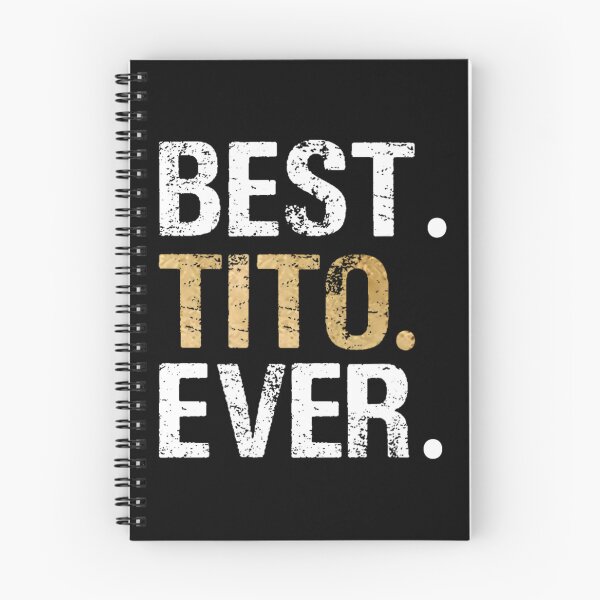 Item preview, Best Tito Ever 	 for Spanish Mexican Grandpa 		 designed and sold by toumamunuree.