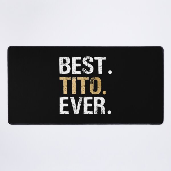 Item preview, Best Tito Ever for Spanish Mexican Grandpa designed and sold by toumamunuree.