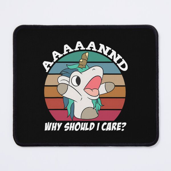 Item preview, And Why Should I Care Funny Sarcastic Unicorn 1 designed and sold by vasaspaxidox.