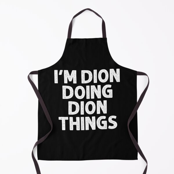 Item preview, DION Doing Name Things Funny Personalized Joke designed and sold by renceshyme.