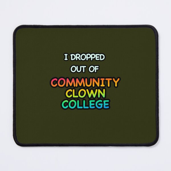 Item preview, clown college dropout Classic(1) designed and sold by Confettids.