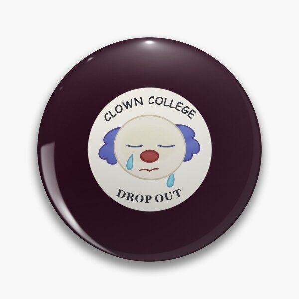 Item preview, CLOWN COLLEGE DROPOUT designed and sold by Confettids.