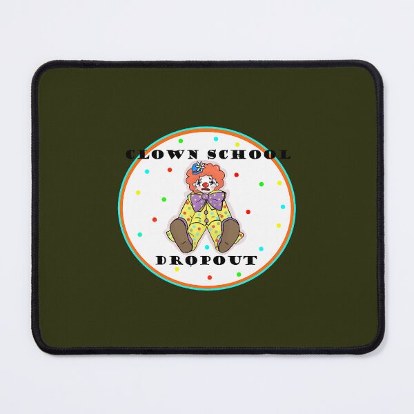 Item preview, Clown School Dropout designed and sold by Confettids.
