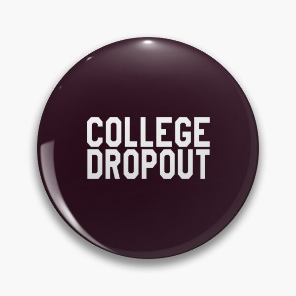 Item preview, College Dropout  designed and sold by Confettids.