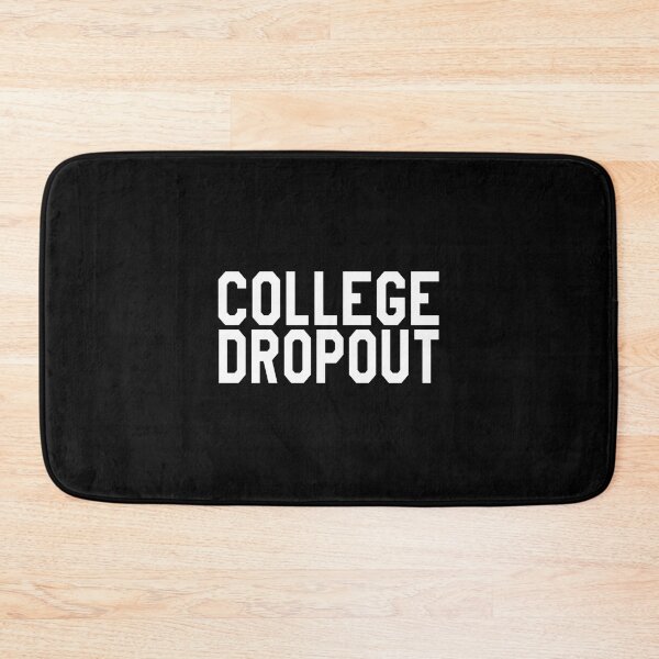 Item preview, College Dropout  designed and sold by Confettids.