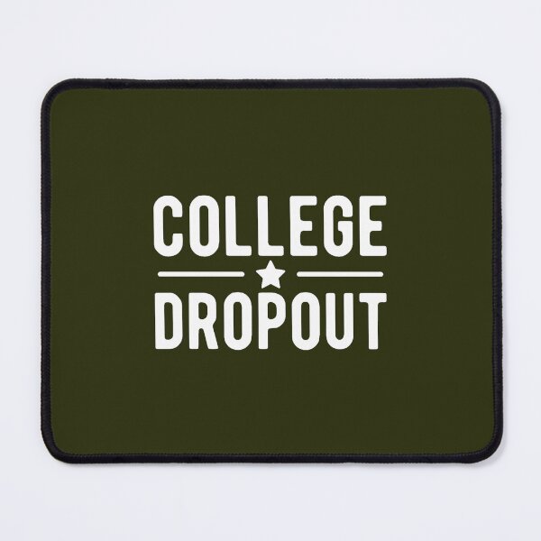 Item preview, College Dropout w designed and sold by Confettids.