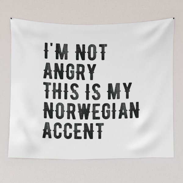 Item preview, I'm Not Angry This Is My Norwegian Accent - Funny Norway 	1	 designed and sold by oraynekonysr.