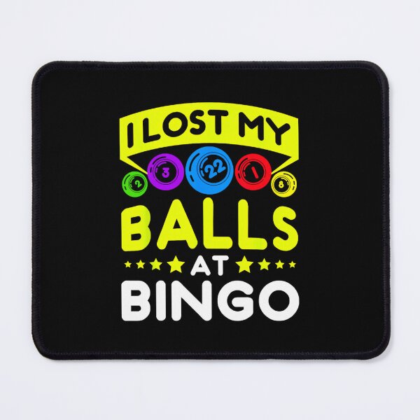 Item preview, I Lost My Balls At Bingo - Caller Player Gambler Funny designed and sold by enjidhanin.