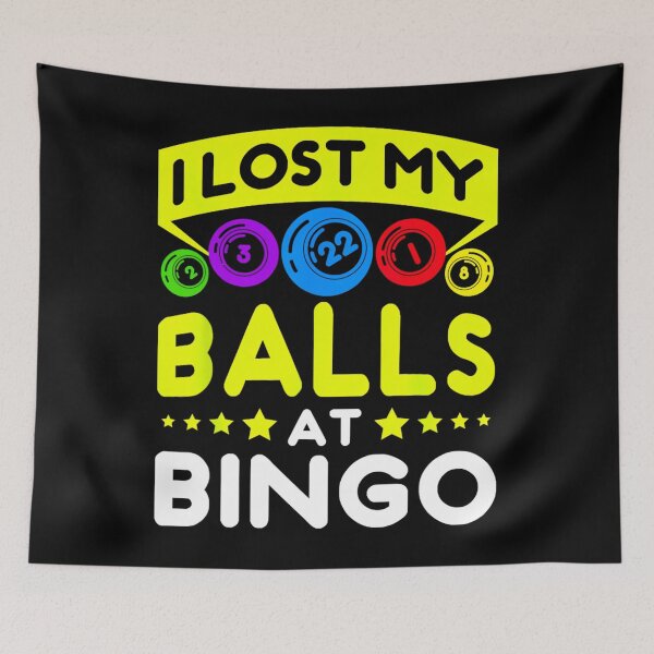 Item preview, I Lost My Balls At Bingo - Caller Player Gambler Funny 	 		 designed and sold by enjidhanin.