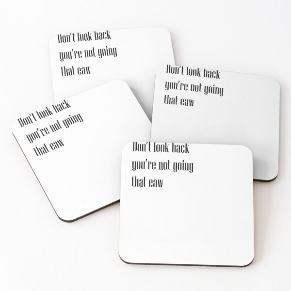 Item preview, Don't look back you're not going that eaw designed and sold by bdondion.