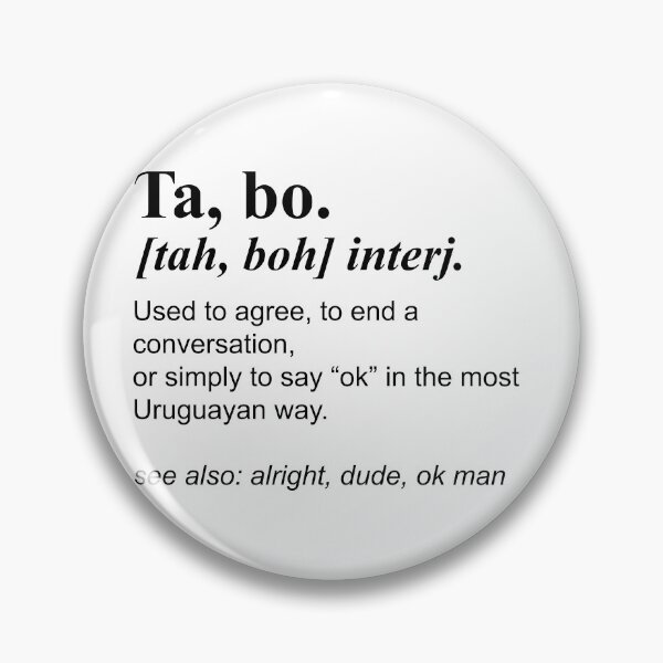 Artikelvorschau, Ta, bo. – Design im uruguayischen Slang-Wörterbuchstil entworfen und verkauft von CleanQuotes.