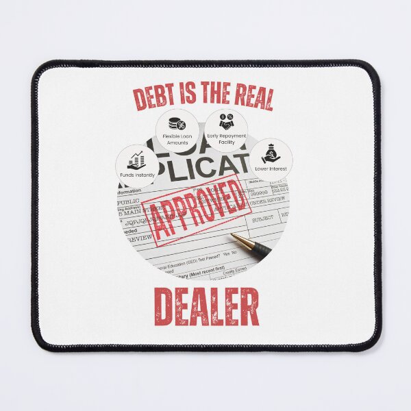 Item preview, Debt Is The Real Dealer™ Approved to Be Owned designed and sold by Compound Money.