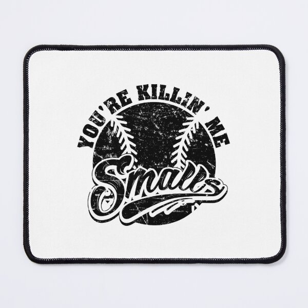 Item preview, Cool You're Killin Me Smalls For Softball Enthusiast designed and sold by suveergippou.
