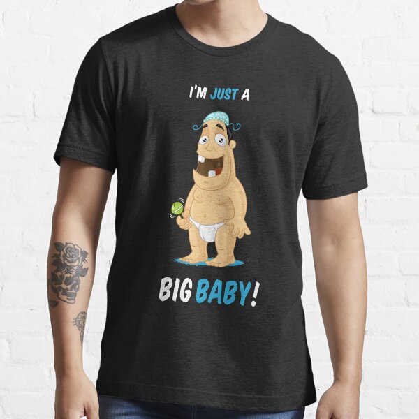 "I'm just a big baby" Tshirt for Sale by zoljo Redbubble big t