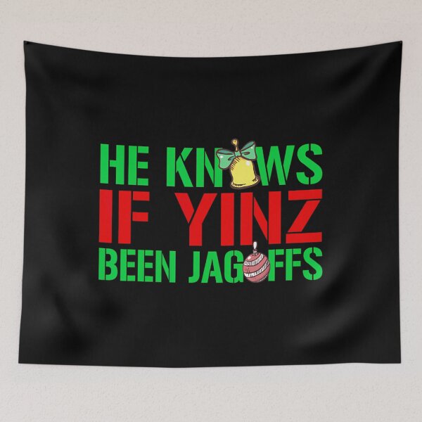 Item preview, He Knows If Yinz Been Jagoffs - Pittsburghese Christmas Xmas 		 designed and sold by boomanntsimeh.