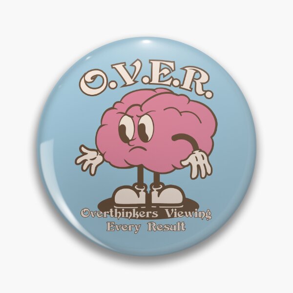 Item preview, O.V.E.R. – Overthinkers Viewing Every Result designed and sold by Milena R..