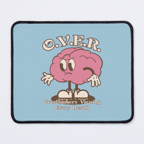 Item preview, O.V.E.R. – Overthinkers Viewing Every Result designed and sold by Milena R..