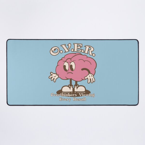 Item preview, O.V.E.R. – Overthinkers Viewing Every Result designed and sold by Milena R..
