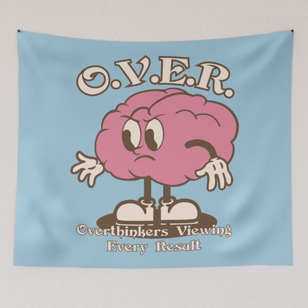 Item preview, O.V.E.R. – Overthinkers Viewing Every Result designed and sold by Milena R..