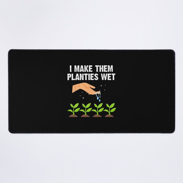 Item preview, I Make Them Planties We Gardening Plants Sarcastic designed and sold by enjidhanin.