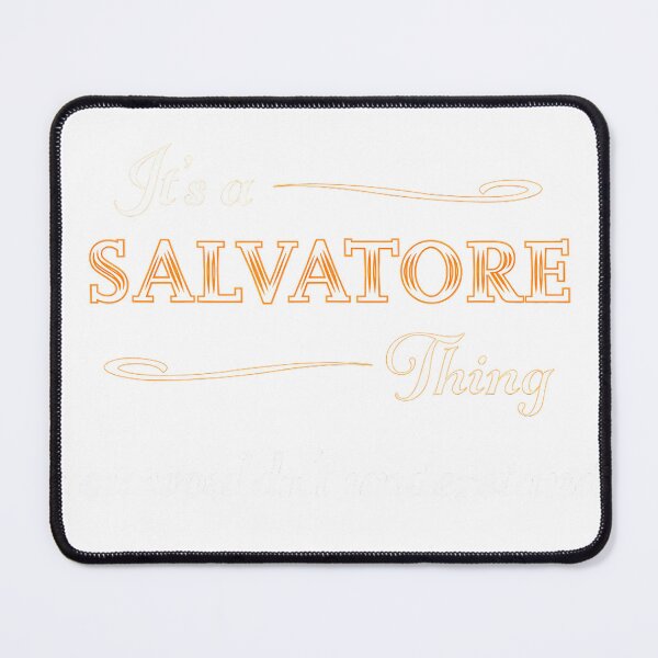 Item preview, It's a SALVATORE Thing You Wouldn't Understand Name - designed and sold by dortuhayezh.