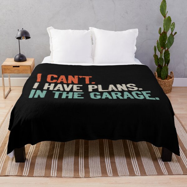 Item preview, I Can't I Have Plans In The Garage Mechanic DIY Saying designed and sold by surdibirgenw.