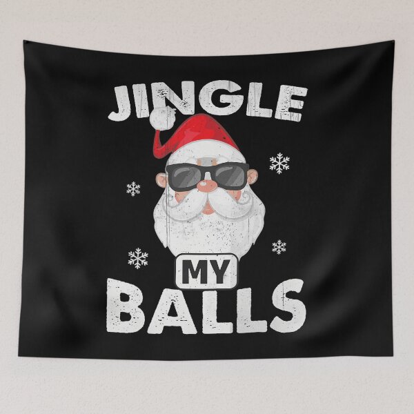 Item preview, Jingle My Balls Funny Adult Christmas 	 Santa Xmas	 designed and sold by sthehgrunho0.