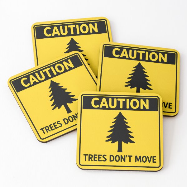 Item preview, Caution Trees Don’t Move Camping Adventure Trail Humor  designed and sold by SkeletonsDanger.