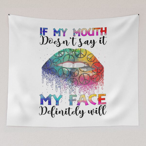 Item preview, If My Mouth Doesn’t Say It My Face Definitely Will Funny 		 designed and sold by oraynekonysr.
