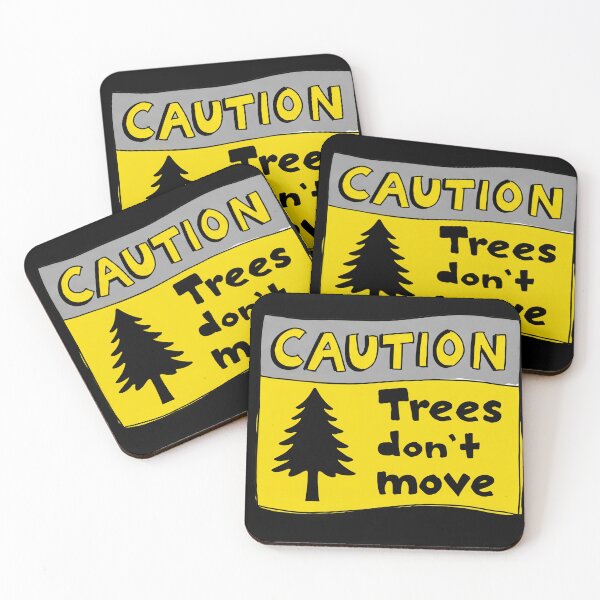 Item preview, Caution Trees Don’t Move Hiking Nature Explorer Funny Saying danger warning designed and sold by SkeletonsDanger.