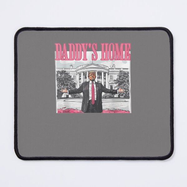 Item preview, FUNNY-TRUMP-PINK-DADDYS-HOME-TRUMP-2024-T-SHIRT designed and sold by ThalasStormy.