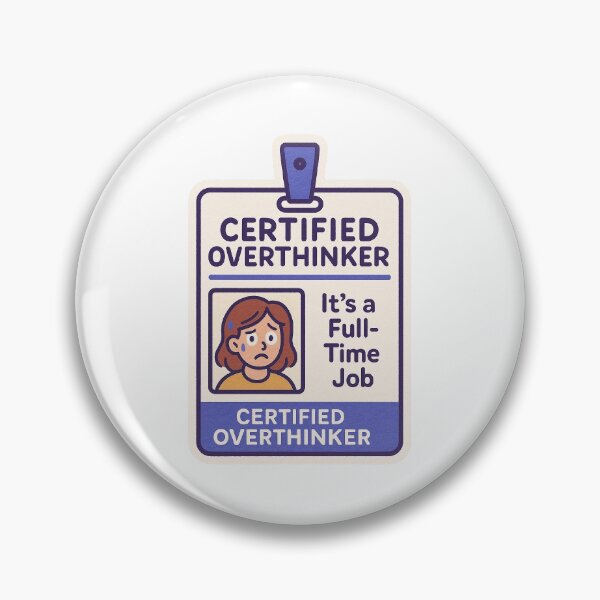 Item preview, Certified Overthinker designed and sold by I-Envisions.