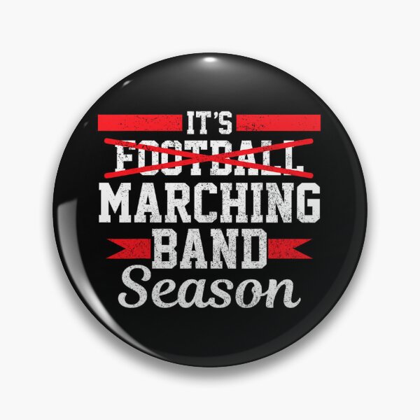 Item preview, Marching Band Season Not Football Funny High School Band 		 designed and sold by boomanntsimeh.
