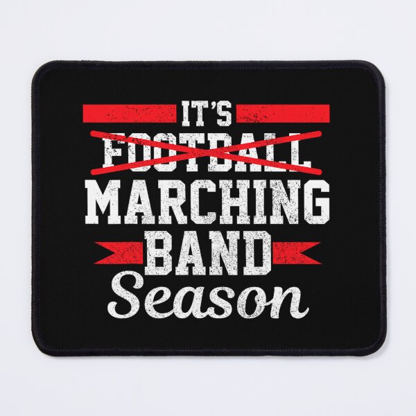 Item preview, Marching Band Season Not Football Funny High School Band designed and sold by boomanntsimeh.