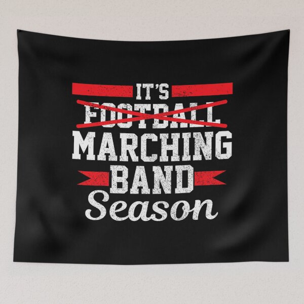 Item preview, Marching Band Season Not Football Funny High School Band 		 designed and sold by boomanntsimeh.