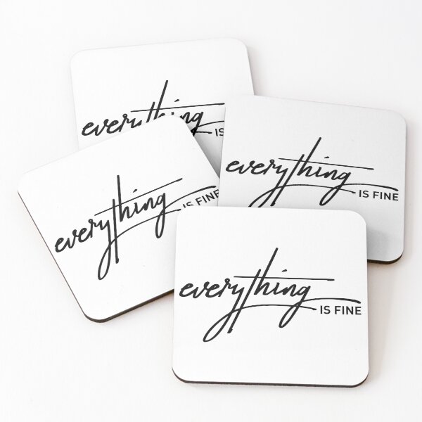 Item preview, Everything is Fine Sarcastic Lie Quote designed and sold by ReggieDior.