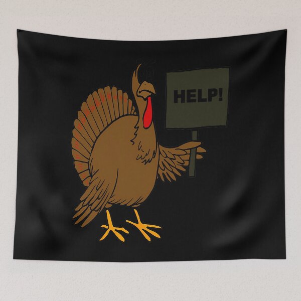 Item preview, Funny Thanksgiving Turkey Humor Help Sign Christmas Turkey 		 designed and sold by varohowitzm.