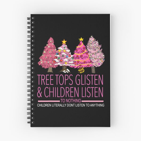Item preview, Christmas Tree Tops Glisten And Children Listen To Nothing 		 designed and sold by telnovybettl.