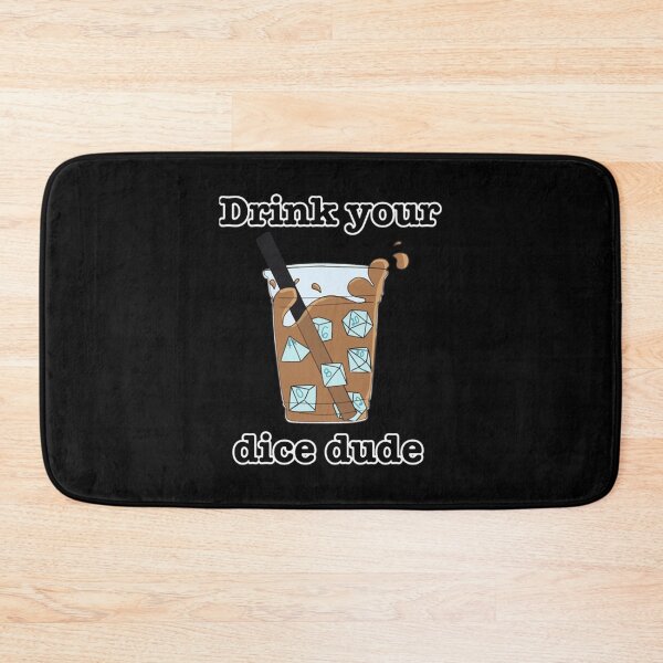 Item preview, Drink Your Dice Dude designed and sold by KathrynBliss.