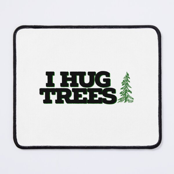 Item preview, Tree Hugger I Hug Trees designed and sold by fickelellrunp.