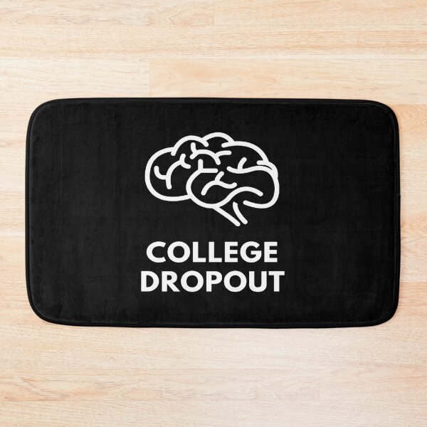 Item preview, Funny College Drop Out (1) designed and sold by KathrynBliss.