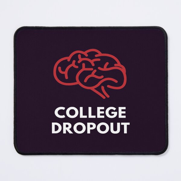 Item preview, Funny College Drop Out (3) designed and sold by KathrynBliss.