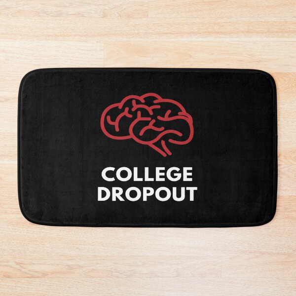 Item preview, Funny College Drop Out (3) designed and sold by KathrynBliss.