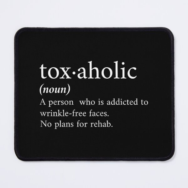 Item preview, Cute Aesthetic Nurse Botox Cosmetic RN Toxaholic Definition 		 designed and sold by napeacordiv.