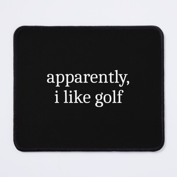 Item preview, Apparently, I Like Golf designed and sold by Sleepy Cat Design.