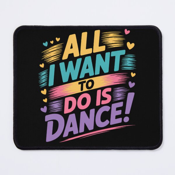 Item preview, All I Want To Do Is Dance Hip Hop HipHop Dancer Breakdancing designed and sold by TyraYoung.