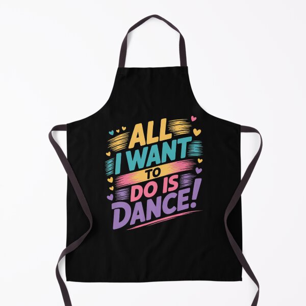 Item preview, All I Want To Do Is Dance Hip Hop HipHop Dancer Breakdancing designed and sold by TyraYoung.