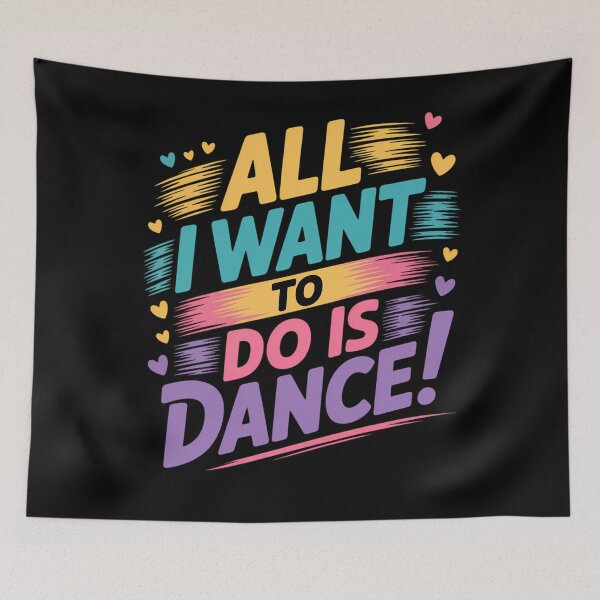 Item preview, All I Want To Do Is Dance Hip Hop HipHop Dancer Breakdancing designed and sold by TyraYoung.