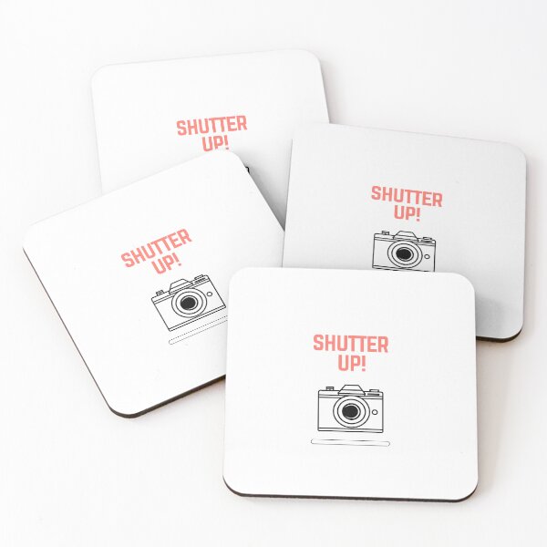 Item preview, Shuter Up – Funny Photography Quote for Photographers designed and sold by GoxyVision.