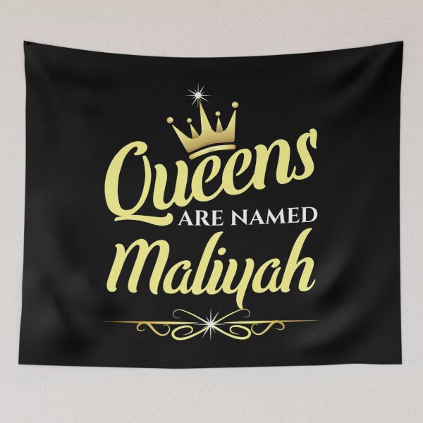 Item preview, Queens Are Named Maliyah 		 designed and sold by tigomofaedoa.